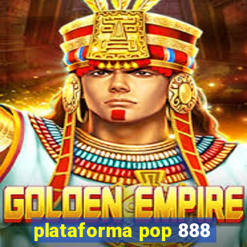 plataforma pop 888